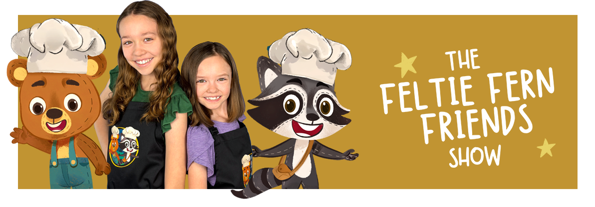 The Feltie Fern Friends Show